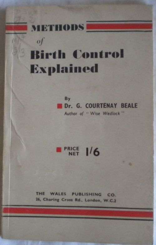 Methods of birth control explained by dr Courtenay Beale 1944