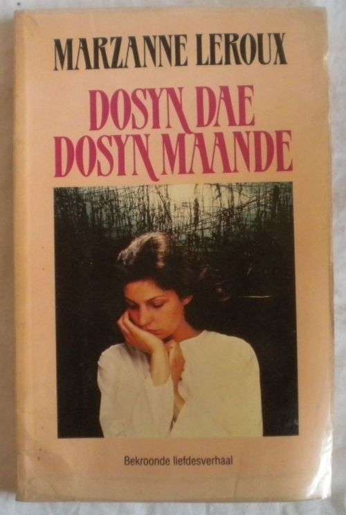 Dosyn dae dosyn maande deur Marzanne Leroux