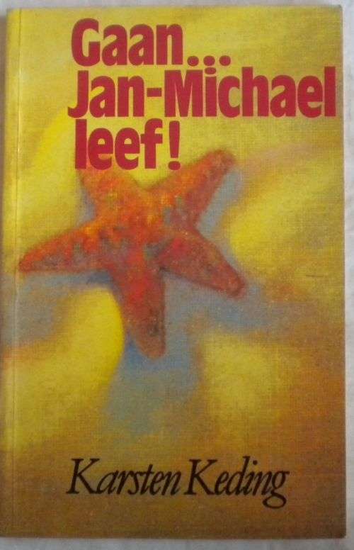 Gaan...Jan-Michael leef deur Karsten Keding