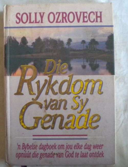 Die rykdom van Sy genade deur Solly Ozrovech