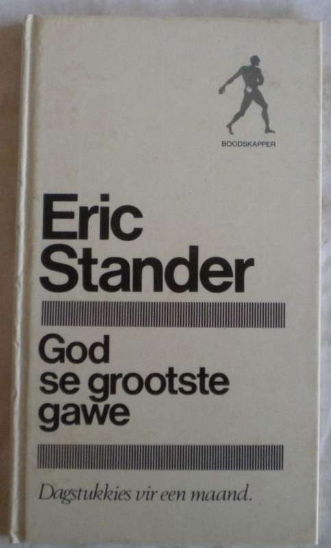God se grootste gawe deur Eric Stander