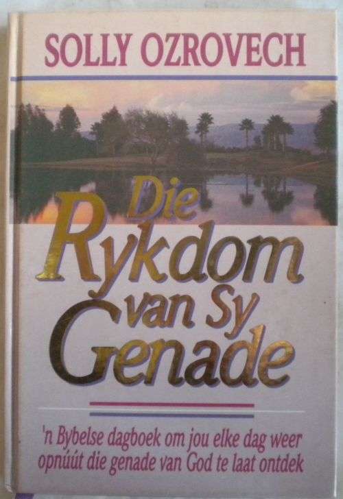 Die rykdom van Sy genade deur Solly Ozrovech