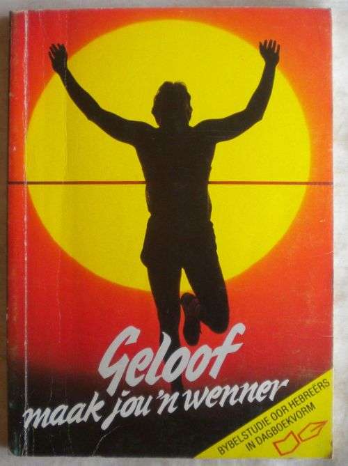 Geloof maak jou `n wenner