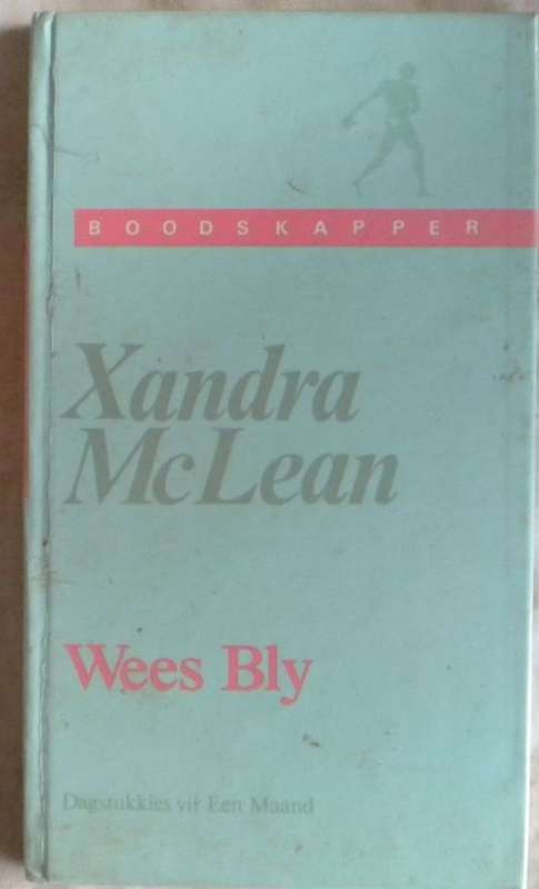 Wees bly deur Xandra McLean