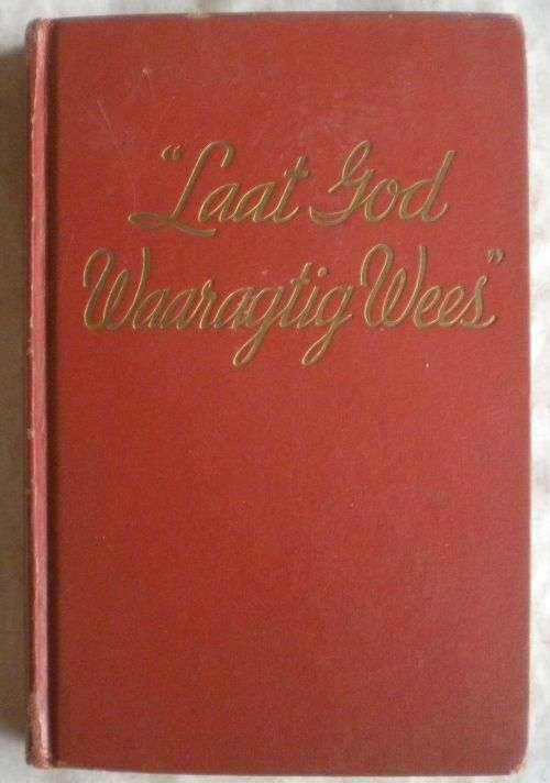 Laat God waaragtig wees