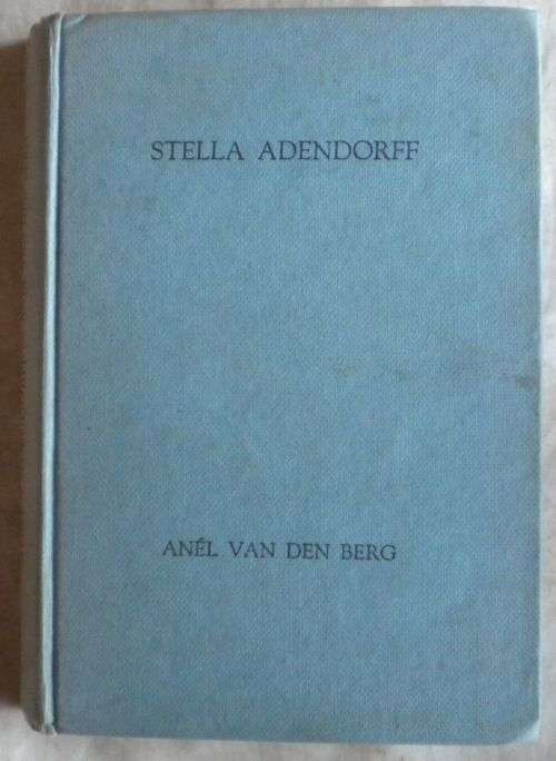 Stella Adendorff deur Anel van den Berg