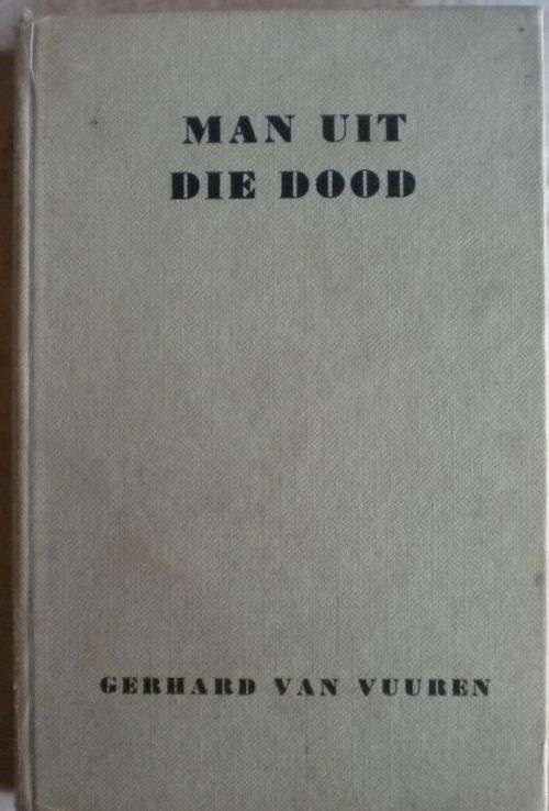 Man uit die dood deur Gerhard van Vuuren