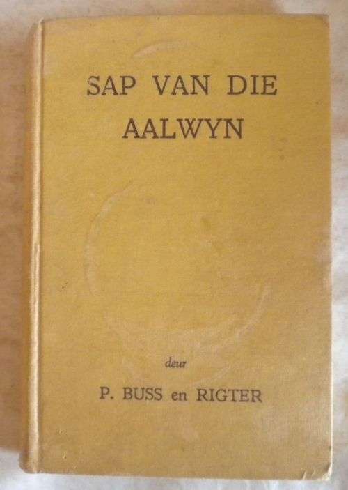 Sap van die alwyn deur P Buss en Rigter