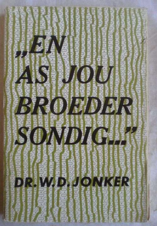 En as jou broer sondig deur dr WD Jonker