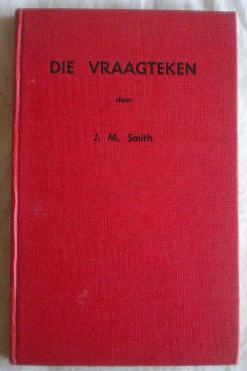 Die vraagteken deur JM Smith