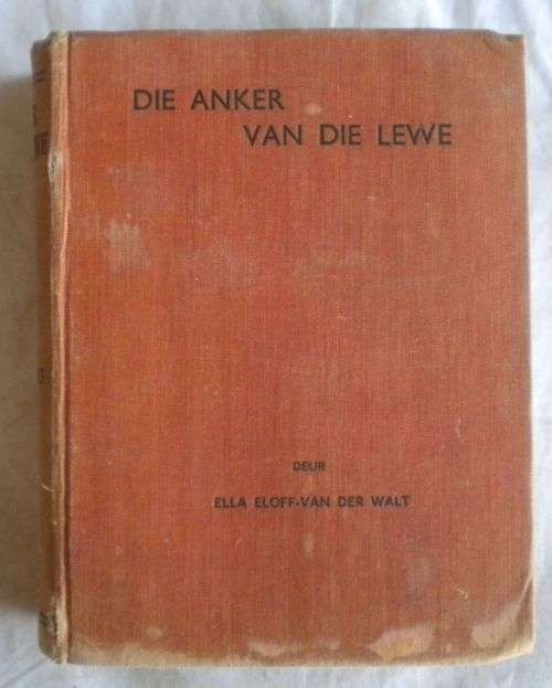 Die anker van die lewe deur Ella Eloff-van der Walt 1941