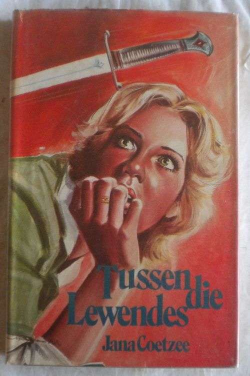 Tussen die lewendes deur Jana Coetzee