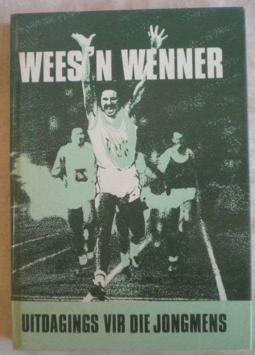 Wees `n wenner - uitdagings vir die jongmens