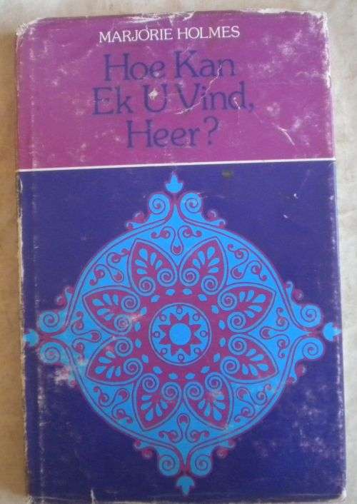Hoe kan ek U vind, Heer deur Marjorie Holmes