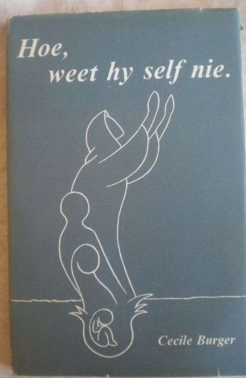 Hoe, weet hy self nie deur Cecile Burger