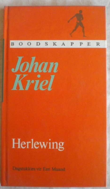 Herlewing deur Johan Kriel
