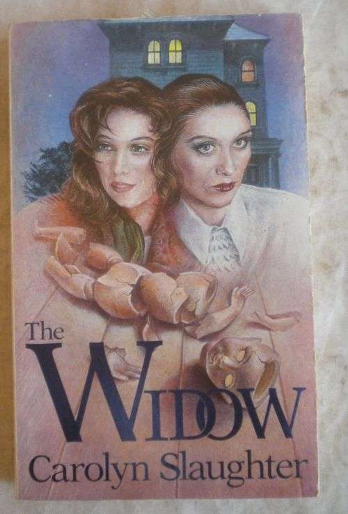 The widow by Carolyn Slaughter