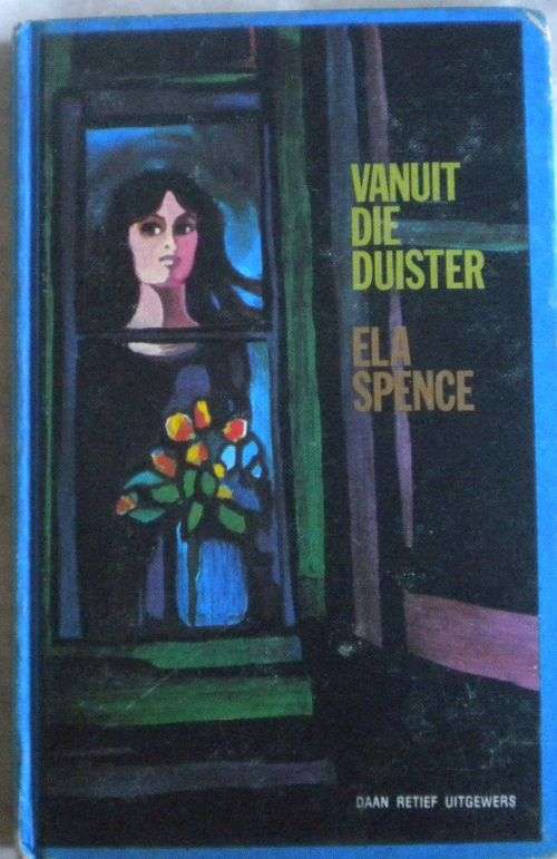 Vanuit die duister deur Ela Spence