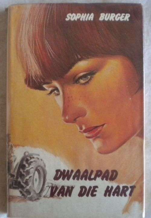 Dwaalpad van die hart deur Sophia Burger