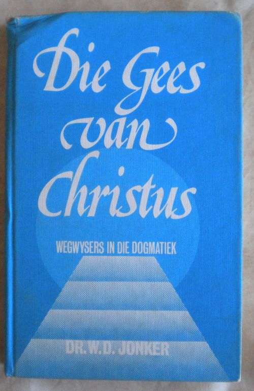Die Gees van Christus deur dr WD Jonker