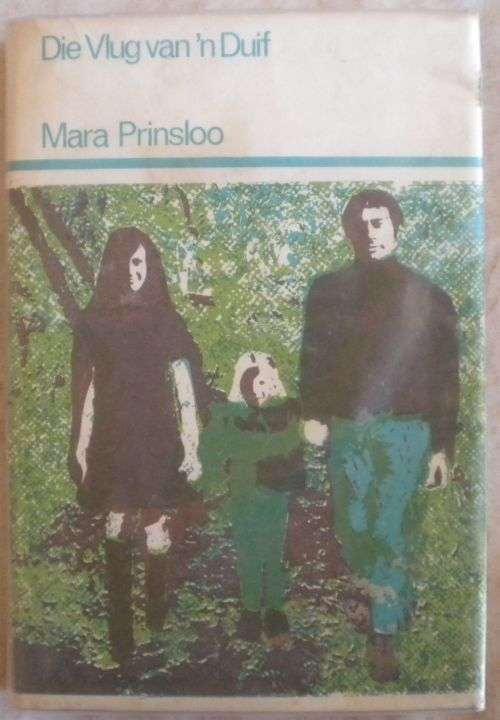 Die vlug van `n duif deur Mara Prinsloo