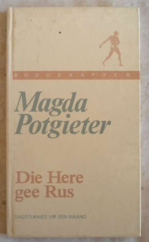 Die Here gee rus deur Magda Potgieter
