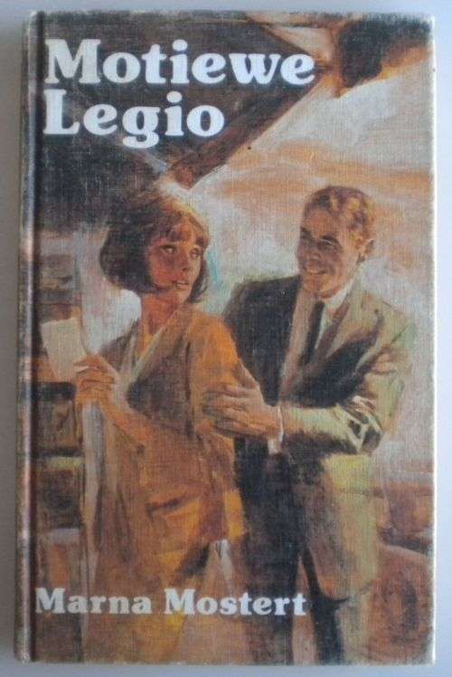 Motiewe legio deur Marna Mostert
