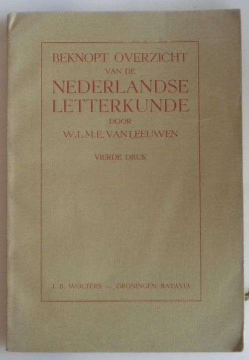 Beknopt overzicht van de Nederlandse letterkunde door WLME van Leeuwen1939