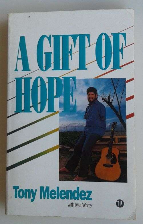 A gift of hope by Tony Melendez