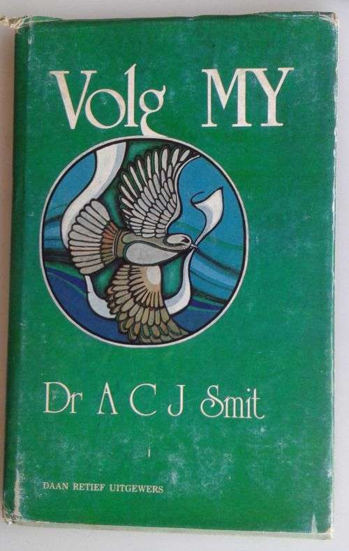 Volg my deur dr ACJ Smit