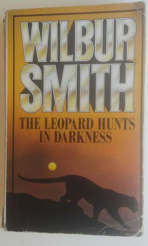 The leopard hunts in darkness by Wilbur Smith