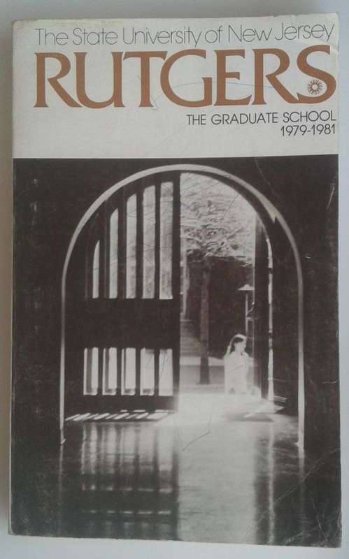 Rutgers The Graduate School 1979 - 1981