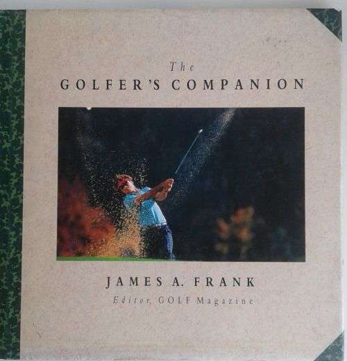 The golfer`s companion by James A Frank