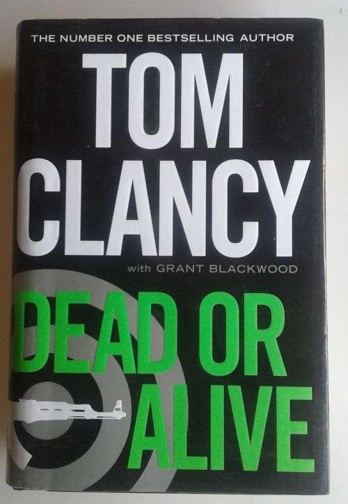 Dead or alive by Tom Clancy