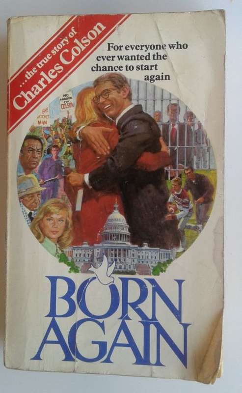 Born again by Charles W Colson