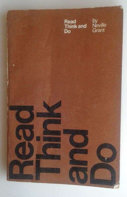 Read, think and do by Neville Grant