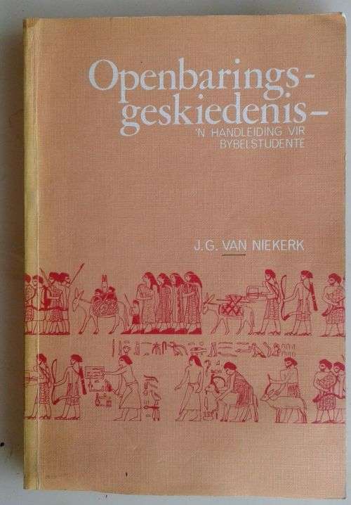 Openbaringsgeskiedenis (`n handleiding vir Bybelstudente) deur JG van Niekerk