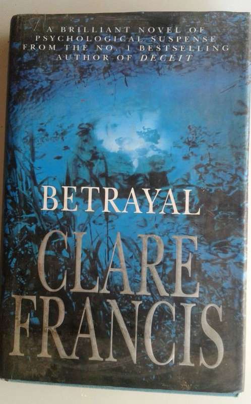 Betrayal by Clare Francis