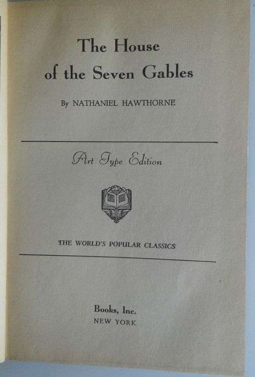 The house of the seven gables by Nathaniel Hawthorne