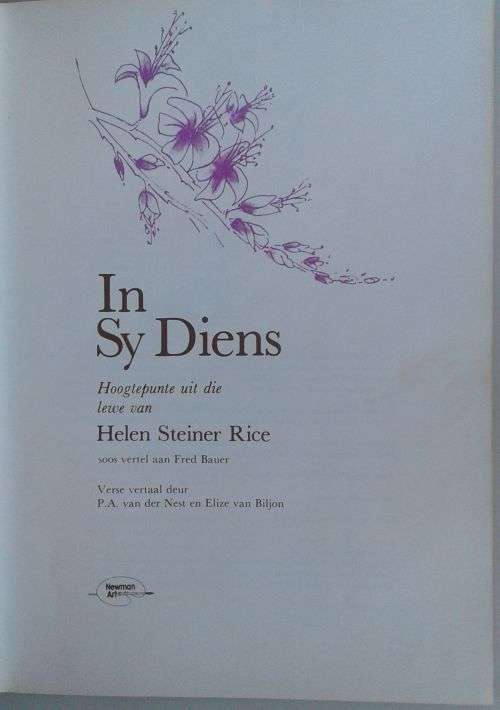 In Sy diens - hoogtepunte uit die lewe van Helen Steiner Rice
