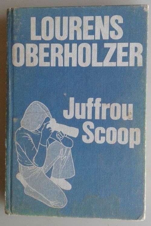 Juffrou Scoop deur Lourens Oberholzer