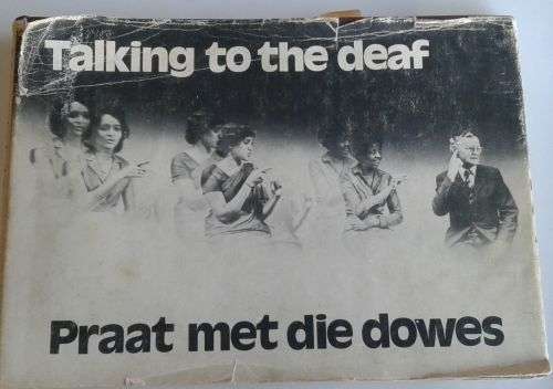 Praat met die dowesTalking to the deaf