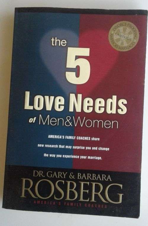The 5 love needs of men and women by dr Gary and Barbara Rosberg