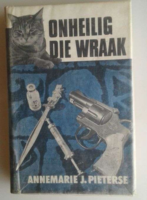 Onheilig die wraak deur Annemarie J Pieterse