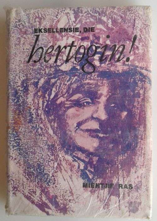 Eksellensie, die hertogin deur Mientjie Ras
