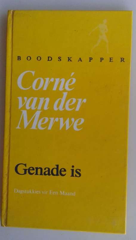 Genade is deur Corne van der Merwe