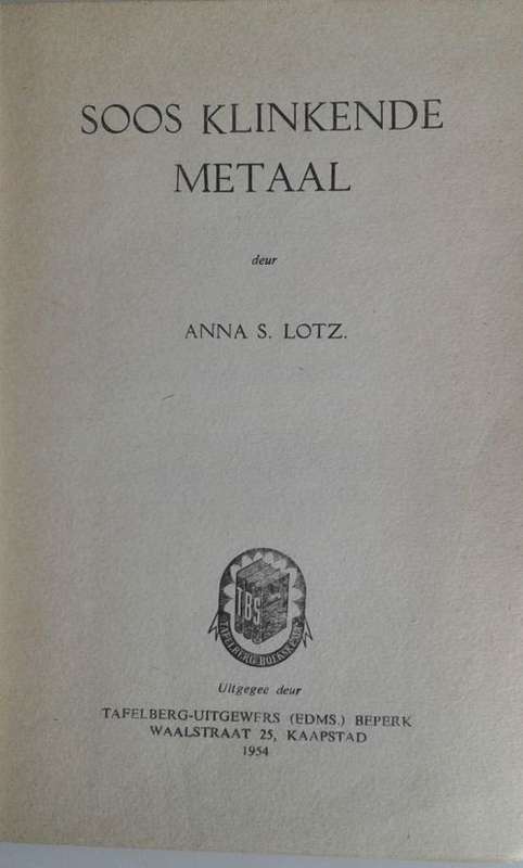 Soos klinkende metaal deur Anna S Lotz