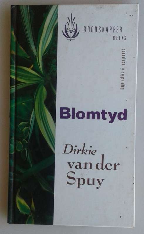 Blomtyd deur Dirkie van der Spuy