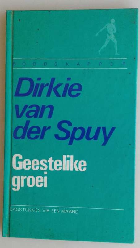 Geestelike groei deur Dirkie van der Spuy