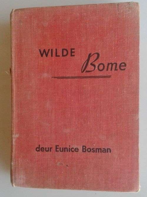 Wilde bome deur Eunice Bosman